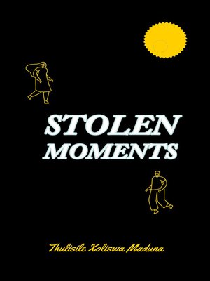 cover image of Stolen Moments